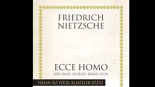 NietzscheEcce Homo quotKişi Nasıl Kendisi Olurquot 1520 [upl. by Kristien625]