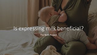 Is expressing breastmilk beneficial [upl. by Nojed927]