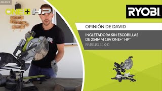 Ingletadora sin escobillas de 254mm 18V ONE™ HP ™  Opinión del cliente David  RYOBI® [upl. by Gardener116]