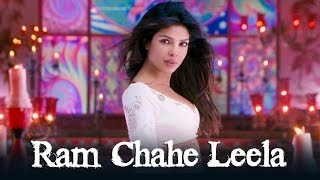 Ram Chahe Leela Song ft Priyanka Chopra  Goliyon Ki Raasleela Ramleela [upl. by Sigrid]