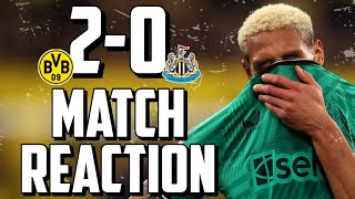 Dortmund 20 Newcastle United  Match Reaction [upl. by Bobby]