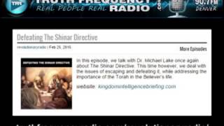 TFR  22  Revolutionary Radio with Dr Michael Lake Defeating The Shinar Directive [upl. by Enawd]