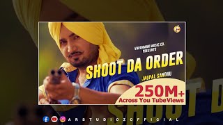 SHOOT DA ORDER ORIGINAL  CONCERT HALL  DSP EDITION  LATEST PUNJABI SONG  JAGPAL SANDHU [upl. by Navap821]