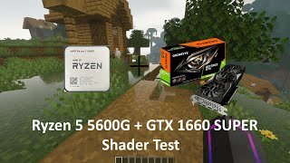 Ryzen 5 5600G  GTX 1660 SUPER Minecraft shader test [upl. by Jenette200]