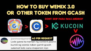 HOW TO BUY WEMIX FROM GCASH AS PER REQUEST INC DRACO WEMIX HYDRA AND OTHER TOKEN XRP USDT KLAY [upl. by Ahras]