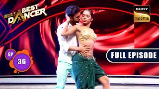 Indias Best Dancer Season 3  प्यार भरी शाम  Ep 36  FE  06 August 2023 [upl. by Aivyls683]