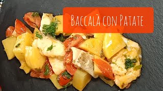 Baccalà con Patate [upl. by Rubio]