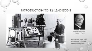 12 Lead ECG Episode 1  An Introduction and Brief History [upl. by Idnyl]