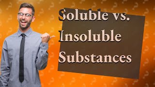 What are the 10 examples of soluble and insoluble substances [upl. by Atiragram]