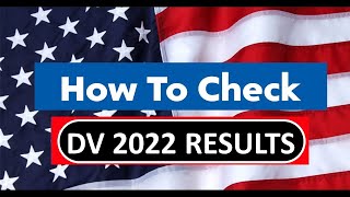 How To Check DV Lottery Results and Next Process After [upl. by Nyahs179]