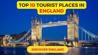 Top 10 Tourist Places in England  UK Travel Guide  Travel Video 4K [upl. by Arbma606]