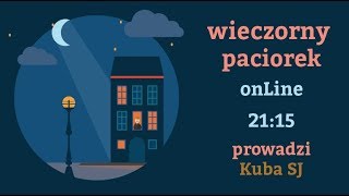 Wieczorny Paciorek  Ignacjański Rachunek Sumienia 21032018 [upl. by Marte]