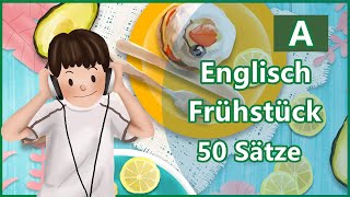 50 unverzichtbare englische Frühstückssätze  A [upl. by Griggs694]