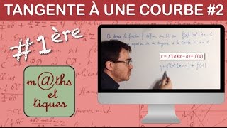 Déterminer une équation de la tangente à une courbe  Première [upl. by Fiorenze]