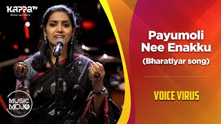 Payumoli Nee Enakku Bharatiyar song  Voice Virus  Music Mojo Season 6  Kappa TV [upl. by Aivax]