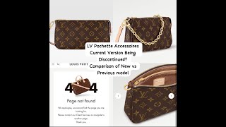 LV Discontinuing Current Pochette Accessoires New version vs Old Comparison [upl. by Nic541]