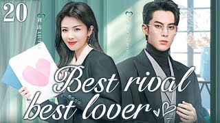 【ENG SUB】Best RivalBest Lover EP20  Workplace queen and elite lawyer  liu TaoWang Hedi [upl. by Adnaw]