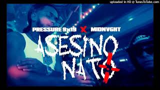 Pressure9x19 x Midnvght  AsesinoNato 8d [upl. by Geanine]