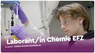 Der Alltag als Laborantin Chemie EFZ  Dottikon Exclusive Synthesis AG  Lehrstellenvideo  Yousty [upl. by Khanna]