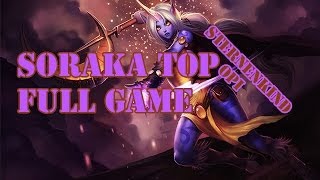 League of Legends Full Gameplay Soraka Top 22 [upl. by Ahsele]