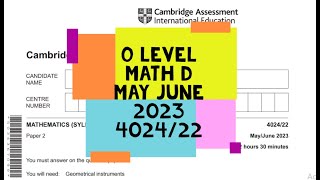 O Level Mathematics D Paper 2 402422 MayJune 2023 [upl. by Atirat232]