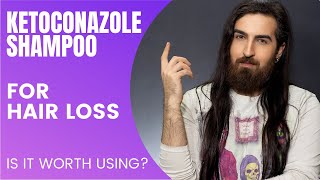 Ketoconazole shampoo  Is it worth using for hair loss [upl. by Orimar286]