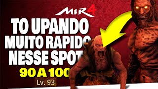 PRONTO ESSE É O MELHOR SPOT LEVEL 90 ATE 100 NO MIR4 NOSSO SEGREDINHO [upl. by Angadresma]