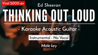 Thinking Out Loud  Ed Sheeran Karaoke Accoustic  Low key Version [upl. by Timmi]