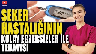 ŞEKER HASTALIĞININ EGZERSİZ İLE TEDAVİSİ [upl. by Atiuqes]