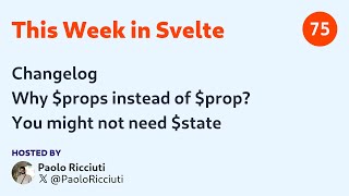 This Week in Svelte Ep 75 — Changelog props state [upl. by Abercromby]