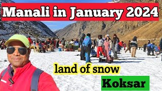 Manali Snowfall Current Situation update on 05 January 2024 Koksar [upl. by Harrietta633]