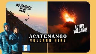 How To See a Volcano ERUPT ACATENANGO in GUATEMALA [upl. by Malim]