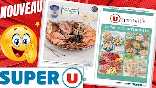 catalogue SUPER U TRAITEUR du 5 mars au 6 octobre 2024 🌞 Arrivage  FRANCE [upl. by Averi]