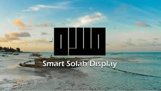 Smart Solah Display contoh paparan semasa countdown azan iqamah dan solat 2021 [upl. by Ycrad]