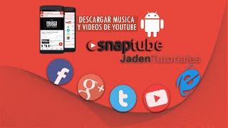 Como Descargar Vídeos y Música En Android  SnapTube La Mejor Aplicación [upl. by Anoit181]