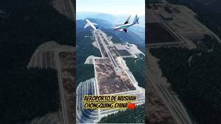 Aeroporto de Wushan em Chongqing na China A Audaciosa Obra no Topo de Sete Montanhasshorts [upl. by Christmann]