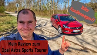 2020 Opel Astra Sports Tourer  Der Alleskönner  Test  Review  Fahrbericht [upl. by Asenev]