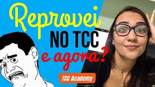 REPROVEI no TCC â€“ E AGORA O que fazer [upl. by Sunil424]