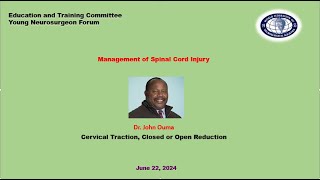 Management of Spinal Cord Injury Cervical Traction Closed or Open Reduction [upl. by Aronoh348]