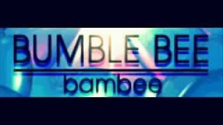 Bumble Bee Full Version  Bambee [upl. by Bartholomeo]