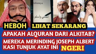 HEBOH Joseph Albert kasi tunjuk ayat ini buat mereka terdiam sejenak Lihat endingnya [upl. by Dnob]