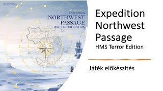 Expedition Northwest Passage  Egyszemélyes előkészítés [upl. by Mcneely]