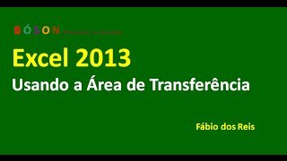 Usando a Área de Transferência no Excel 2013 [upl. by Neile636]