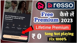 Resso me song nahi chal Raha hai Resso free premium resso app free premium kaise leresso lifetime [upl. by Adnohsel]