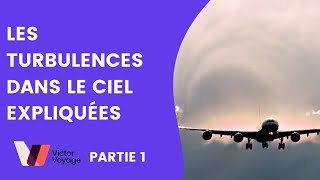 Les turbulences en avion expliquées  Partie 1  Victor Voyage [upl. by Hsekar613]