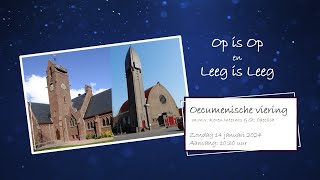 Oecumenische viering  zondag 14 januari 2024 [upl. by Aicre667]