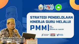 Strategi pengelolaan penilaian kinerja guru melalui PMM di UPT SMAN 11 Wajo jamboregtkhebat2024 [upl. by Campagna268]