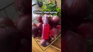 Onion Hairspray  for Thick hair amp Healthy hair shorts youtubeshorts recipe hair londonillam [upl. by Tocs]