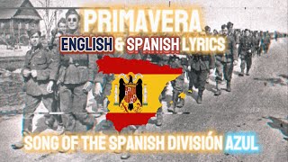 “Primavera”  Song of the Spanish División Azul With Lyrics in English amp Spanish [upl. by Ayerim]