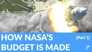 How NASAs Budget Is Made part 1  The Space Advocate [upl. by Itsirhc]